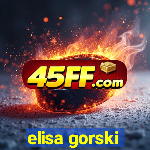 elisa gorski